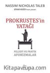 Prokrustes’in Yatağı & Felsefi ve Pratik Aforizmalar