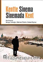 Kentte Sinema Sinemada Kent