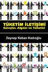 Tüketim İletişimi & Süreçler, Algılar ve Tüketici