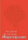 Her Zaman Bir Yol Vardır