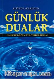 Aliyyü'l Kari'den Günlük Dualar