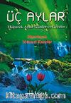 Üç Aylar Mübarek Aylar Günler ve Geceler