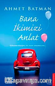 Bana İkimizi Anlat