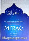 Ruhul Beyan Tefsirinden Peygamber Efendimizin (s.a.v.) En Büyük Mucizelerinden Mi'rac