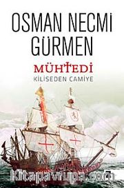 Mühtedi <br /> Kiliseden Camiye