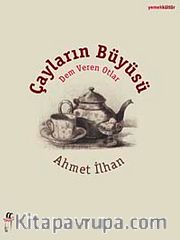 Çayların Büyüsü <br /> Dem Veren Otlar