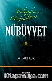 Nübüvvet <br /> Teolojiden Tarih Felsefesine