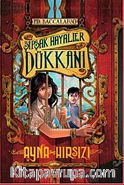 Şipşak Hayaller Dükkanı 4 / Ayna Hırsızı