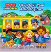 Fisher Price - Okuldaki Yeni Arkadaşımız