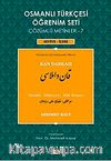 Osmanlı Türkçesi Öğrenim Seti Çözümlü Metinler -7 & Kan Damlası / Seviye İleri