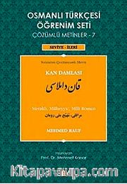 Osmanlı Türkçesi Öğrenim Seti Çözümlü Metinler -7 <br /> Kan Damlası / Seviye İleri