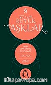 İlk Aşk / Büyük Aşklar
