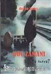 Göç Zamanı & Ya Sonra?