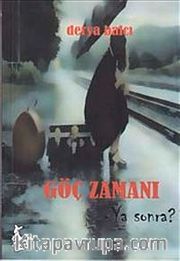 Göç Zamanı <br /> Ya Sonra?