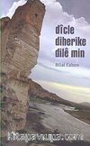 Dicle Diherike Dile Min