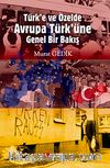 Türk'e ve Özelde Avrupa Türk'üne &Genel Bir Bakış
