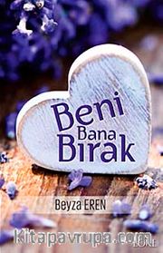 Beni Bana Bırak