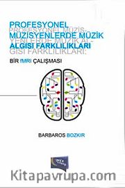 Profesyonel Müzisyenlerde Müzik Algısı Farklılıkları