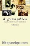 İki Gözüm Galibem & Malta Sürgününden Mektuplar