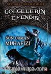 Son Orman Muhafızı / Gölgelerin Efendisi -12