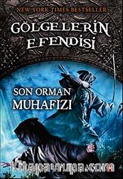 Son Orman Muhafızı / Gölgelerin Efendisi -12