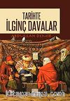 Tarihte İlginç Davalar