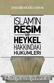 İslam'ın Resim ve Heykel Hakkındaki Hükümleri