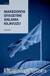 Makedonya Siyasetini Anlama Kılavuzu