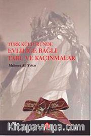 Türk Kültüründe Evliliğe Bağlı Tabu ve Kaçınmalar