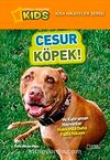 National Geographic Kids-Cesur Köpek / Kısa Hikayeler Serisi