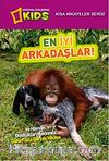 National Geographic Kids-En İyi Arkadaşlar! / Kısa Hikayeler Serisi