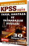2015 KPSS Tarih-Anayasa ve Vatandaşlık Bilgileri 30 Deneme