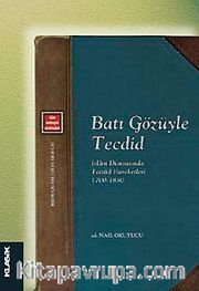 Batı Gözüyle Tecdid <br /> İslam Dünyasında Tecdid Hareketleri (1700-1850)