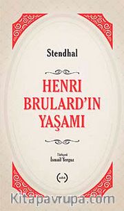 Henri Brulard'ın Yaşamı