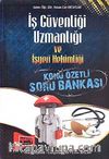 2015 İş Güvenliği Uzmanlığı ve İşyeri Hekimliği Konu Özetli Soru Bankası