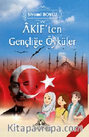 Akif’ten Gençliğe Öyküler