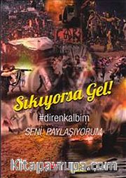 Sıkıyorsa Gel