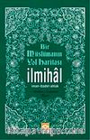 Bir Müslümanın Yol Haritası (İlmihal) İman-İbadet-Ahlak (Karton Kapak)