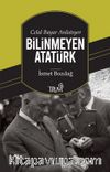 Bilinmeyen Atatürk