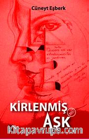 Kirlenmiş mi Aşk?