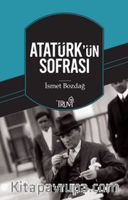 Atatürk'ün Sofrası