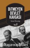 Bitmeyen Devlet Kavgası / Atatürk-İnönü, İnönü-Bayar