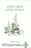 Doğal Sabun Yapımı Rehberi