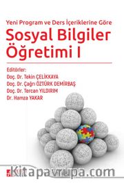 Yeni Program ve Ders İçeriklerine Göre Sosyal Bilgiler Öğretimi 1