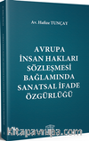 Avrupa İnsan Hakları Sözleşmesi Bağlamında Sanatsal İfade Özgürlüğü 