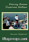 Derviş Zaim Üzerine Notlar