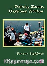 Derviş Zaim Üzerine Notlar