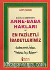 Evlatlar Üzerindeki Anne-Baba Hakları ve En Faziletli İbadetlerimiz (Dua-153)
