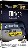 2015 KPSS ÖABT Türkçe Öğretmenliği Soru Bankası / Tam İsabet Serisi - Çözümlü 1000 Soru