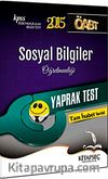 2015 KPSS ÖABT Sosyal Bilgiler Öğretmenliği Yaprak Test / Tam İsabet Serisi